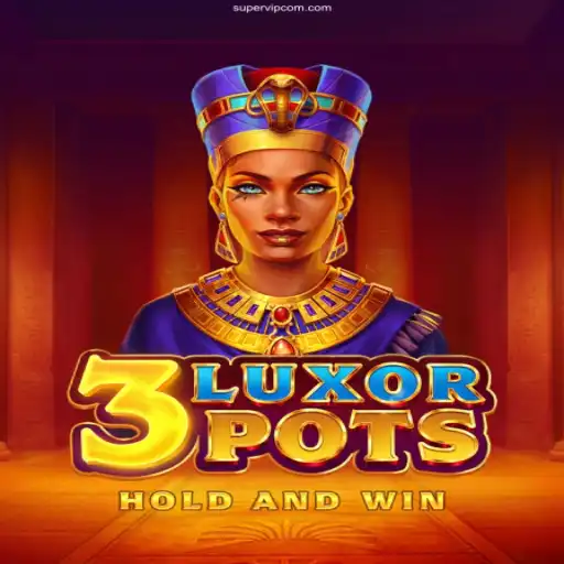 Exploring the Thrills of 3LuxorPots: A Top Game in SuperVIP.COM's Casino Portfolio
