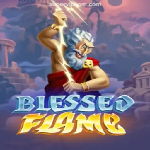 Experience the Thrilling World of BlessedFlame: A Comprehensive Guide